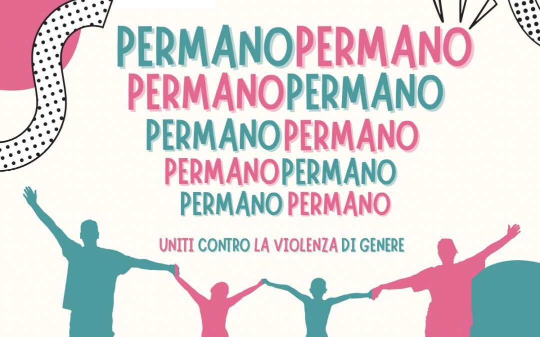 🎀👋𝗣𝗘𝗥 𝗠𝗔𝗡𝗢 – 𝗨𝗻𝗶𝘁𝗶 𝗰𝗼𝗻𝘁𝗿𝗼 𝗹𝗮 𝘃𝗶𝗼𝗹𝗲𝗻𝘇𝗮 𝗱𝗶 𝗴𝗲𝗻𝗲𝗿𝗲 – 𝗜𝗻𝗶𝘇𝗶𝗮𝘁𝗶𝘃𝗮 𝗽𝗮𝘁𝗿𝗼𝗰𝗶𝗻𝗮𝘁𝗮 𝗱𝗮𝗹𝗹𝗮 𝗥𝗲𝗴𝗶𝗼𝗻𝗲 𝗧𝗼𝘀𝗰𝗮𝗻𝗮/ 𝟮° 𝗦𝗲𝘀𝘀𝗶𝗼𝗻𝗲.